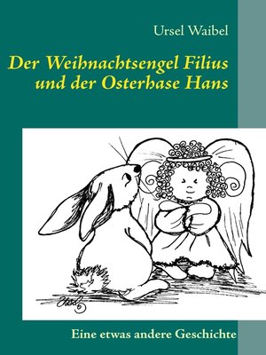 cover image of Der Weihnachtsengel Filius und der Osterhase Hans